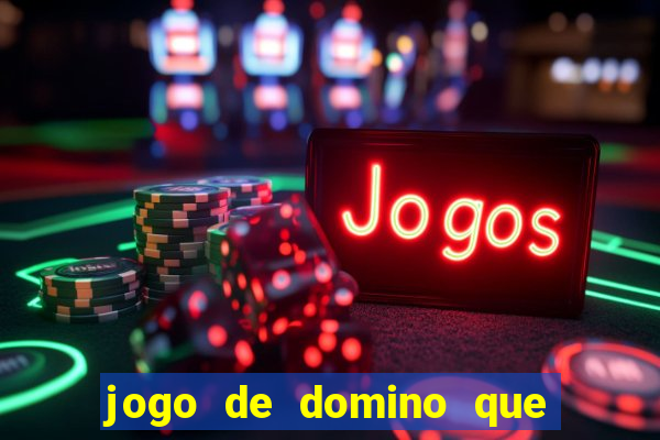 jogo de domino que ganha dinheiro